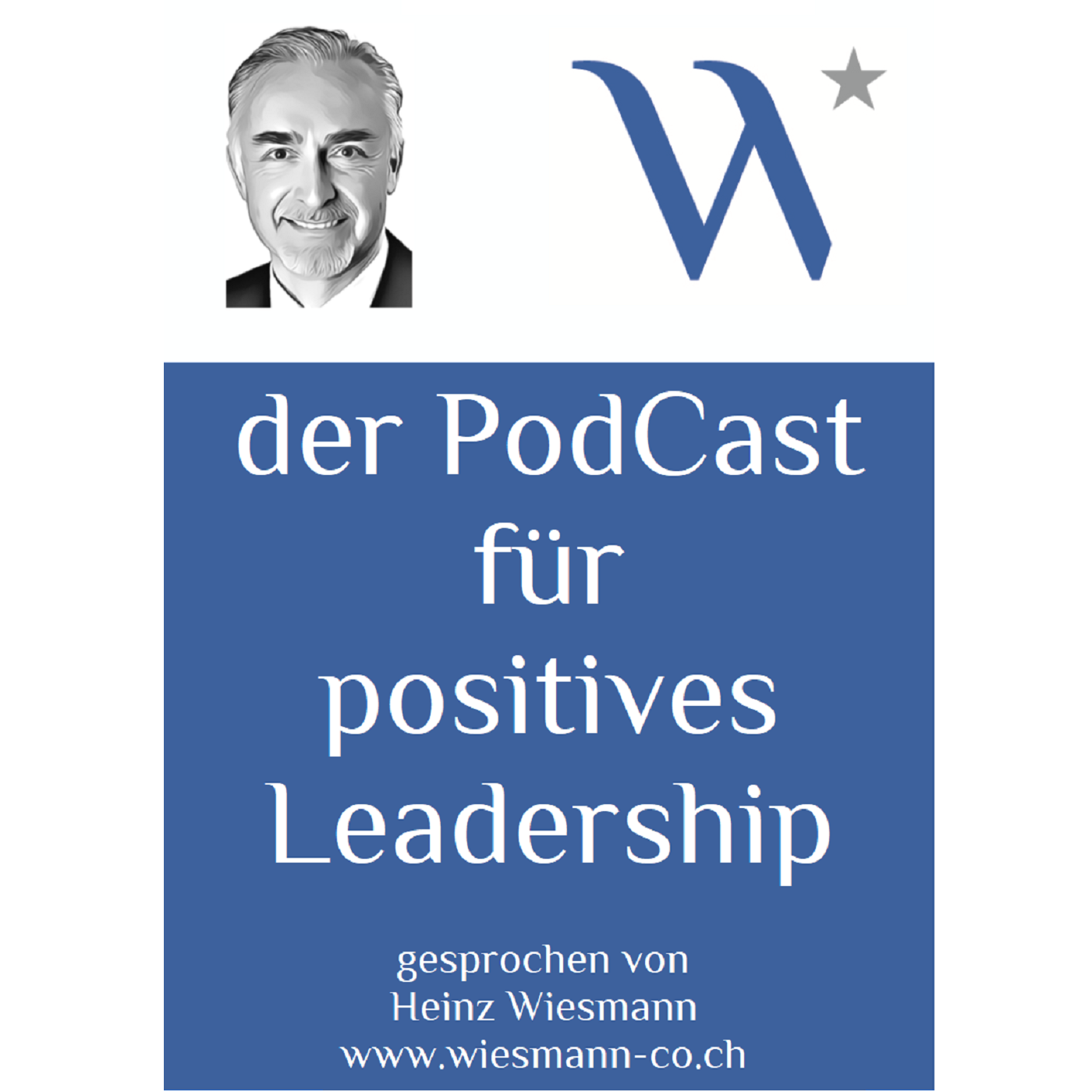 der PodCast für positives Leadership